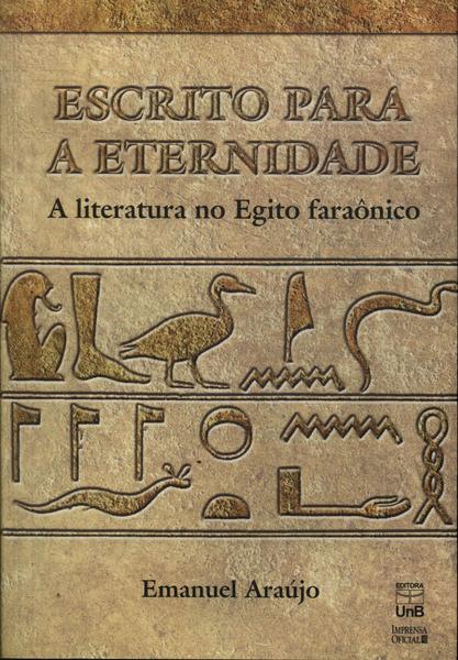 Escrito Para A Eternidade Emanuel Araújo Traça Livraria e Sebo