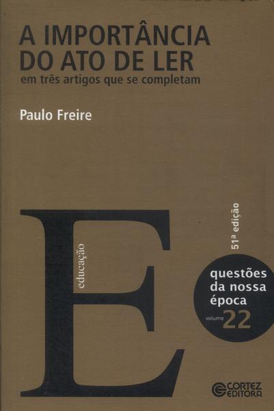 A Import Ncia Do Ato De Ler Paulo Freire Tra A Livraria E Sebo