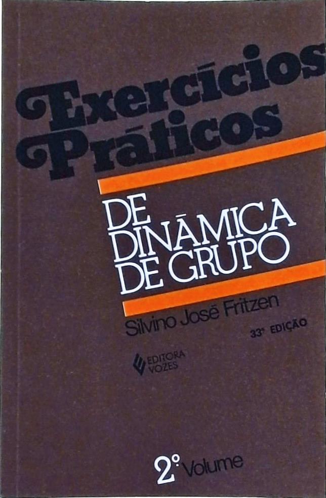 Exerc Cios Pr Ticos De Din Mica De Grupo Vol Silvino Jos Fritzen