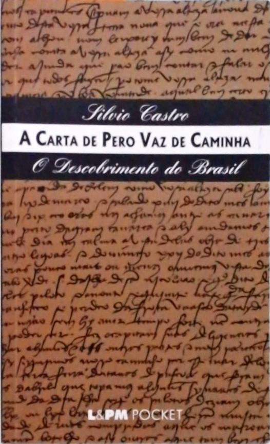 A Carta De Pero Vaz De Caminha Silvio Castro Tra A Livraria E Sebo