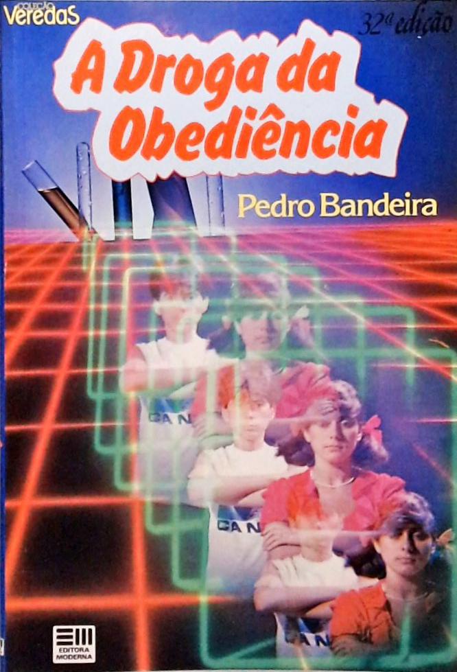 A Droga da Obediência Pedro Bandeira Traça Livraria e Sebo