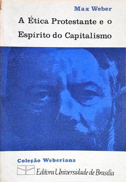 Ética Protestante E O Espírito Do Capitalismo Max Weber Traça