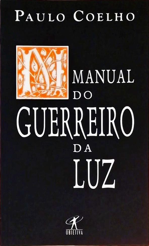 Manual Do Guerreiro Da Luz Paulo Coelho Traça Livraria e Sebo