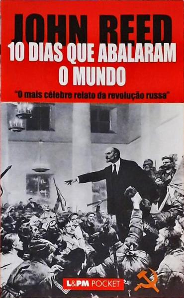 Dias Que Abalaram O Mundo John Reed Tra A Livraria E Sebo