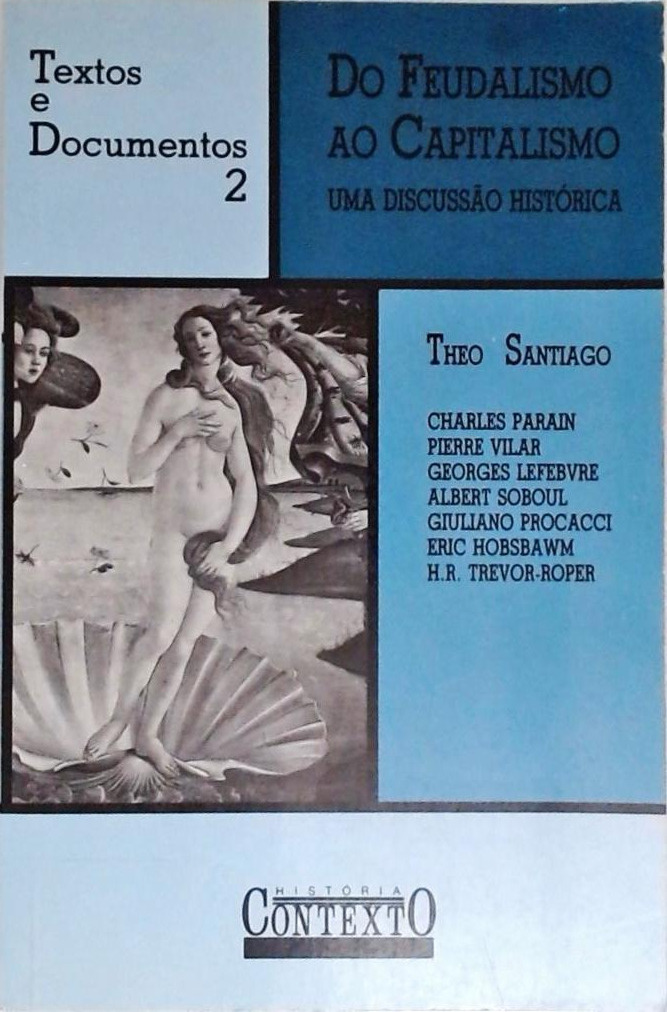 Do Feudalismo Ao Capitalismo Theo Santiago Tra A Livraria E Sebo