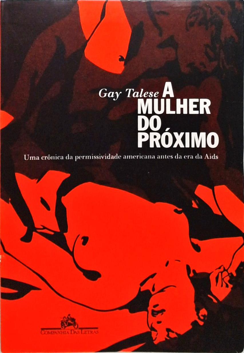 A Mulher Do Próximo Gay Talese Traça Livraria e Sebo