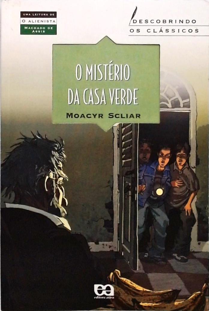 O Mistério Da Casa Verde Moacyr Scliar Traça Livraria e Sebo