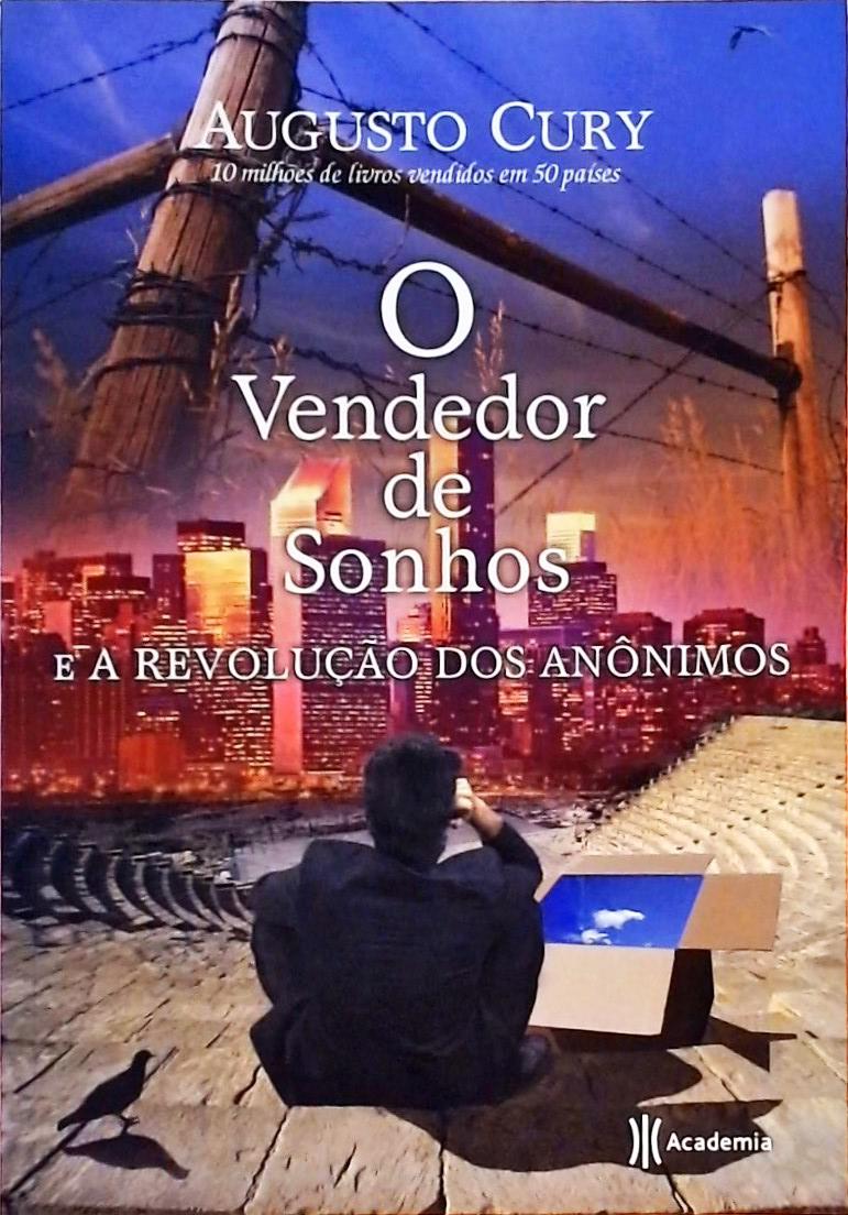 O Vendedor de Sonhos e a Revolução Dos Anônimos Augusto Cury Traça