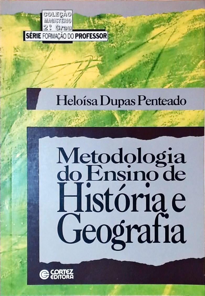 Metodologia Do Ensino De Hist Ria E Geografia Helo Sa Dupas