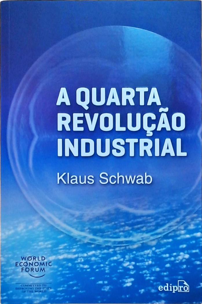 A Quarta Revolu O Industrial Klaus Schwab Tra A Livraria E Sebo