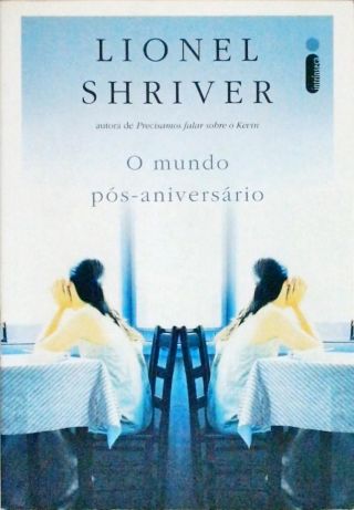 O Mundo P S Anivers Rio Lionel Shriver Tra A Livraria E Sebo