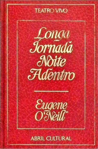 Longa Jornada Noite Adentro Eugene Oneill Tra A Livraria E Sebo