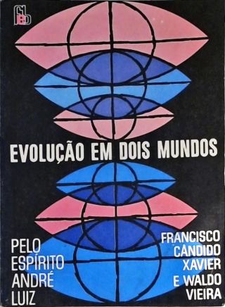 Evolu O Em Dois Mundos Francisco C Ndido Xavier Waldo Vieira