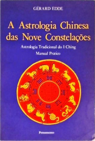 A Astrologia Chinesa das Nove Constelações Gerard Edde Traça