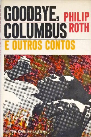 Goodbye Columbus E Outros Contos Philip Roth Tra A Livraria E Sebo