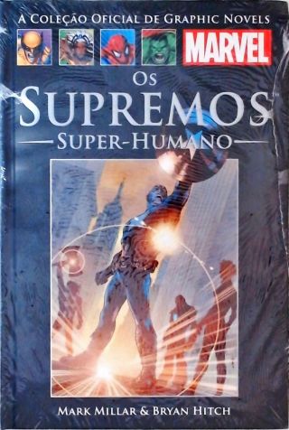 Os Supremos Super Humano Mark Millar E Bryan Hitch Traça Livraria