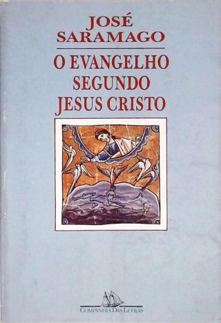 O Evangelho Segundo Jesus Cristo José Saramago Traça Livraria e Sebo