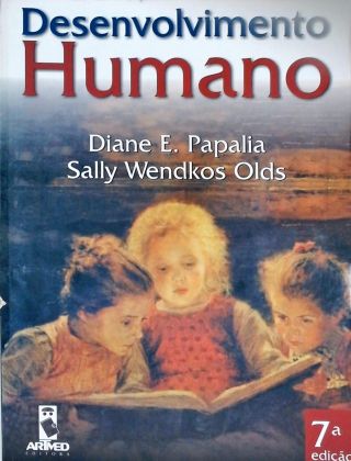 Desenvolvimento Humano Diane E Papalia Sally Wendkos Olds Tra A