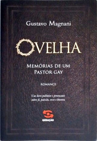 Ovelha Memórias De Um Pastor Gay Gustavo Magnani Traça Livraria e