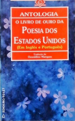 O Livro De Ouro Da Poesia Dos Estados Unidos Oswaldino Marques