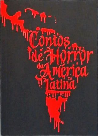 Contos De Horror da América Latina Laura Viola Hübner Outros