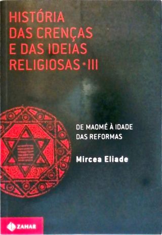 Hist Ria Das Cren As E Das Ideias Religiosas Vol Mircea Eliade