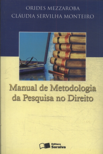 Manual De Metodologia Da Pesquisa No Direito Orides Mezzaroba E