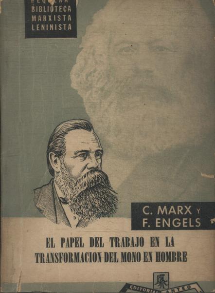 El Papel Del Trabajo En La Transformacion Del Mono En Hombre C Marx