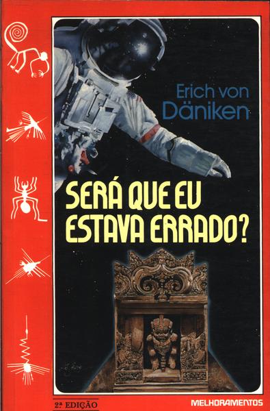 Será Que Eu Estava Errado Erich Von Däniken Traça Livraria e Sebo