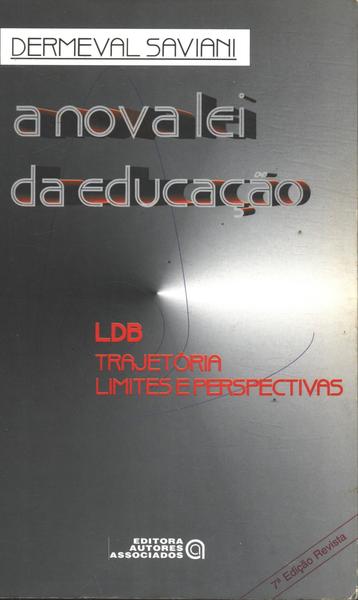 A Nova Lei Da Educa O Ldb Trajet Ria Limites E Perspectivas Lei Partilha