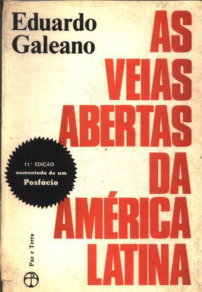 As Veias Abertas Da América Latina Eduardo Galeano Traça Livraria e