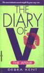 The Diary Of V: The Affair