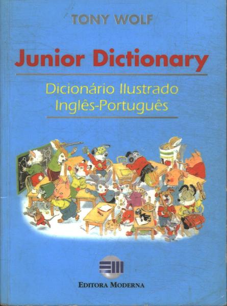 Junior Dictionary Dicionário Ilustrado Inglês-português (2001)