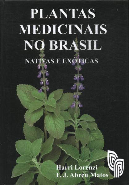 Plantas Medicinais No Brasil Harri Lorenzi Traça Livraria e Sebo