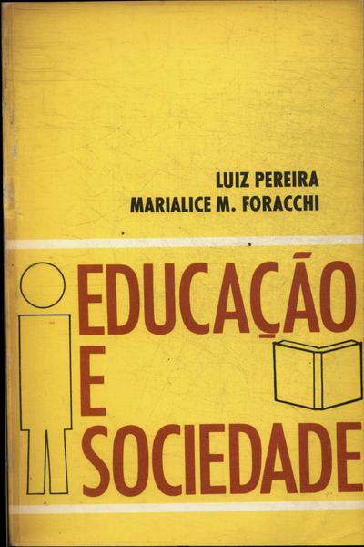 Educação E Sociedade - Luiz Pereira E Marialice M. Foracchi - Traça ...