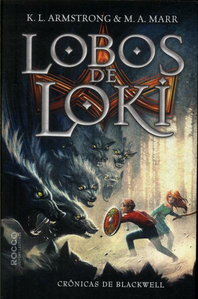 Lobos De Loki - K. L. Armstrong E M. A. Marr - Traça Livraria e Sebo