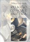 Religião, Ciência E Bioética
