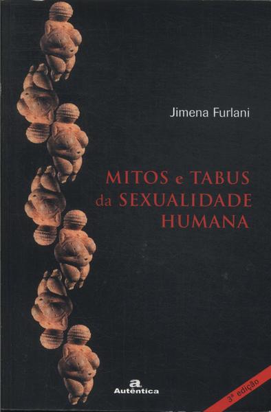 Mitos E Tabus Da Sexualidade Humana - Jimena Furlani - Traça Livraria E ...