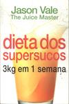 Dieta Dos Supersucos