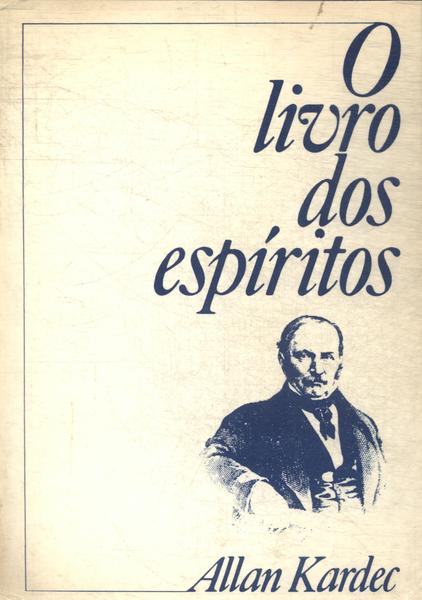 O Livro dos Espíritos - Allan Kardec (amarelado) - Seboterapia - Livros