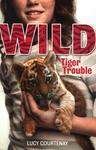 Wild: Tiger Trouble