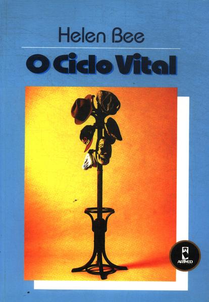 O Ciclo Vital - Helen Bee - Traça Livraria E Sebo