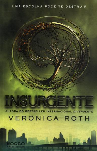 Insurgente Veronica Roth Traça Livraria E Sebo 8198