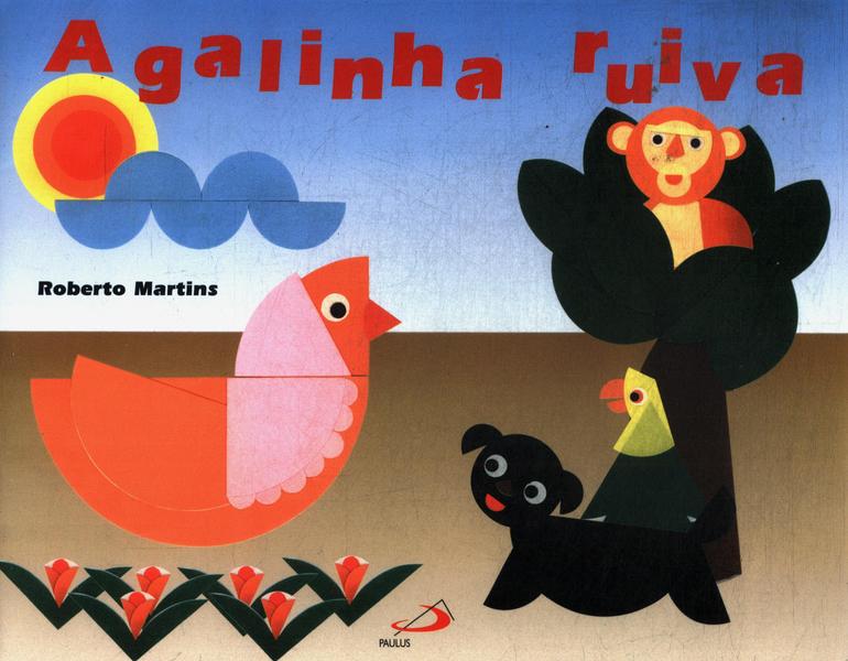 A GALINHA RUIVA/UM LIVRO GIGANTE 