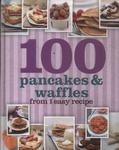 100 Pancakes & Waffles