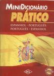 Minidicionário Prático Espanhol-Português, Português-Espanhol (2010)