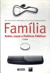Família: Redes, Laços E Políticas Públicas