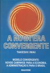 A Nova Era Convergente