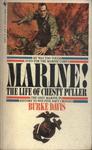 Marine! The Life Of Chesty Puller