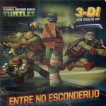 Teenage Mutant Ninja Turtles: Entre No Esconderijo (não Contém Óculos 3d)